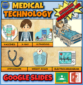 Medical Technology and Devices. Powerpoint. Google Slides + Printable Worksheets